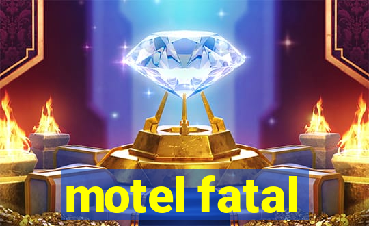 motel fatal